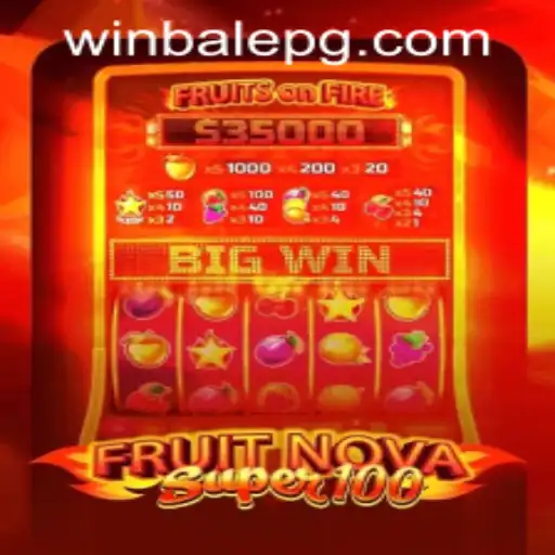 Unveiling FruitNovaSuper100: A Fresh Spin in Gaming
